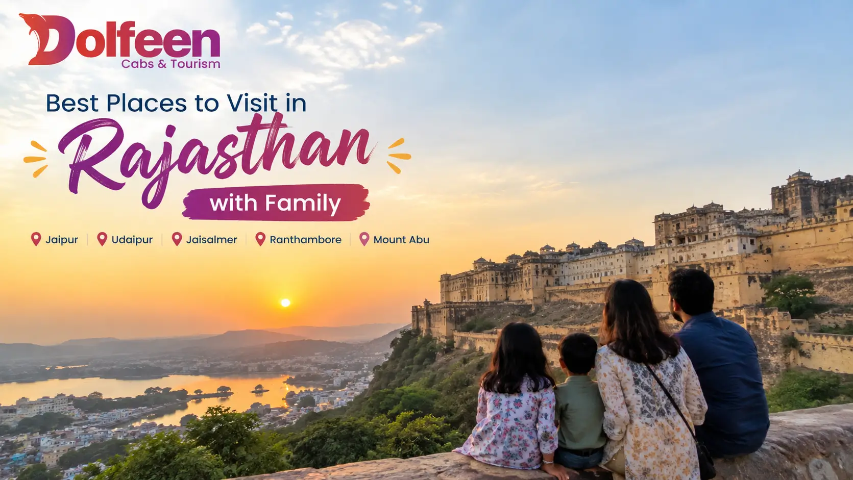 Best Places to Visit in Rajasthan with Family