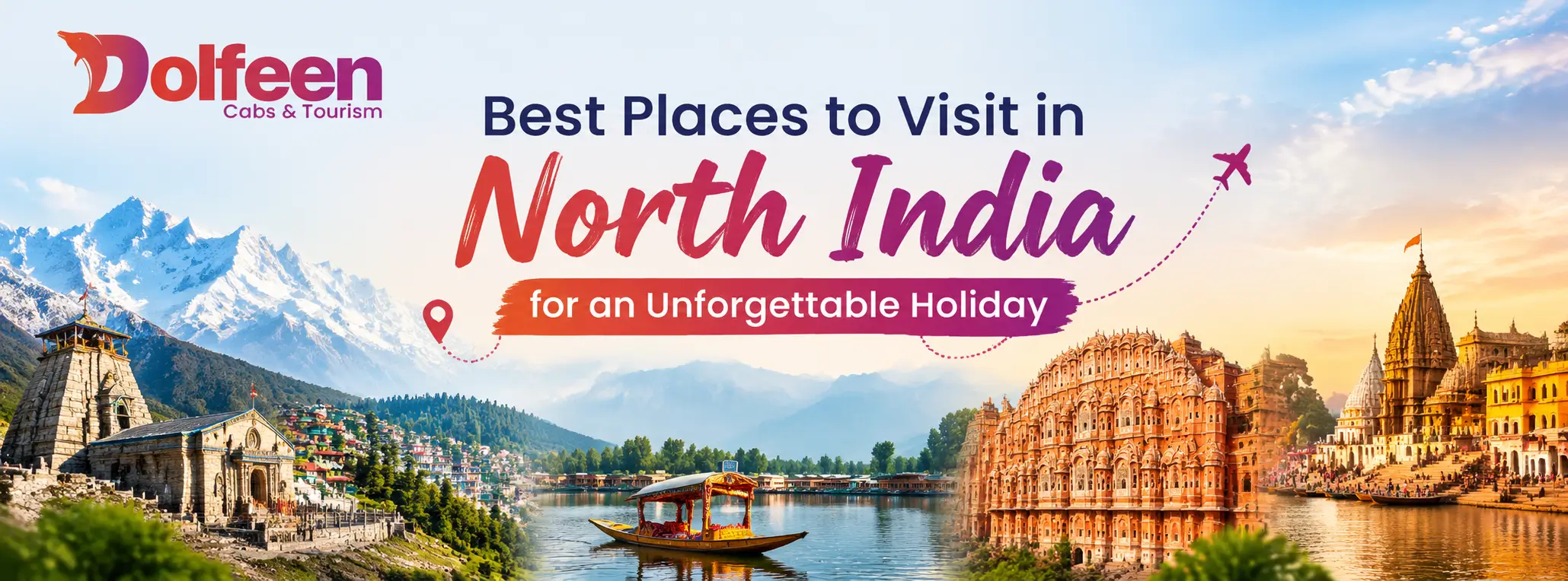 Best Places to Visit in North India for an Unforgettable Holiday 