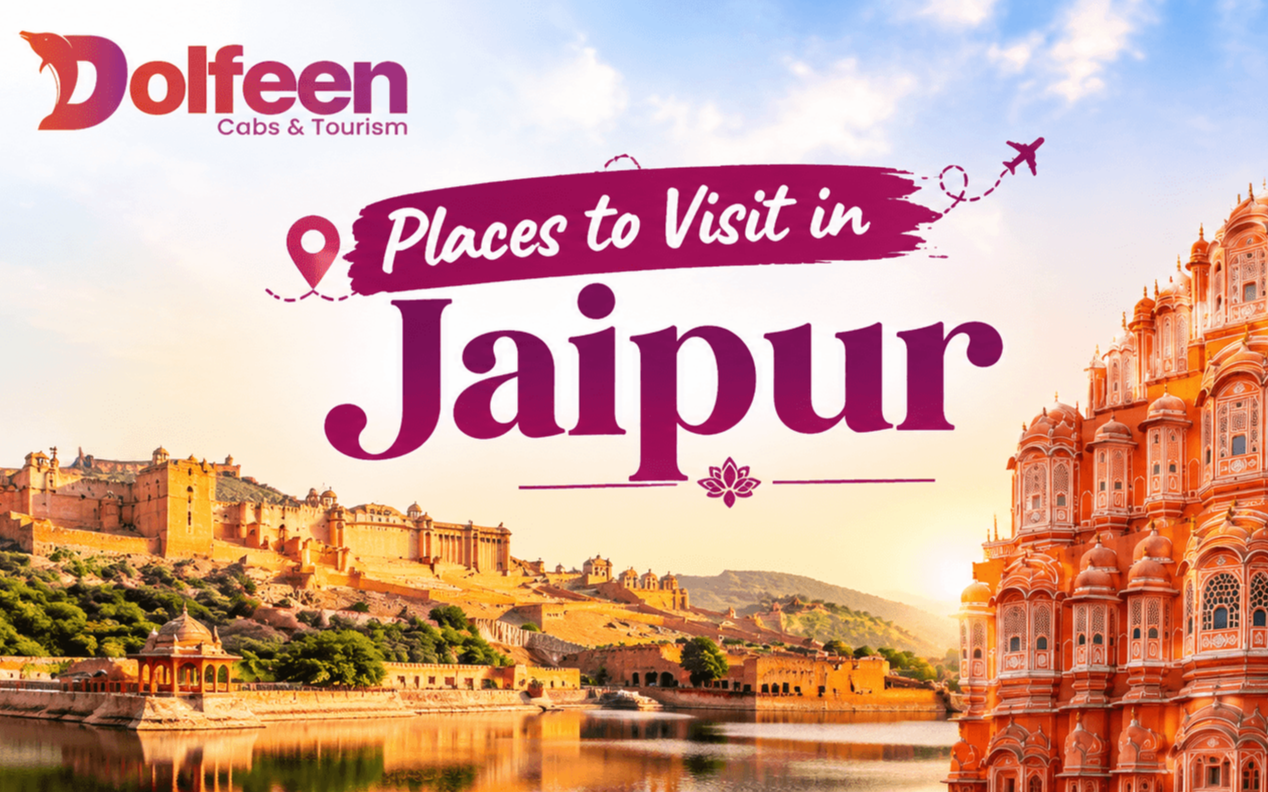 Places to Visit in Jaipur: Complete Travel Guide 