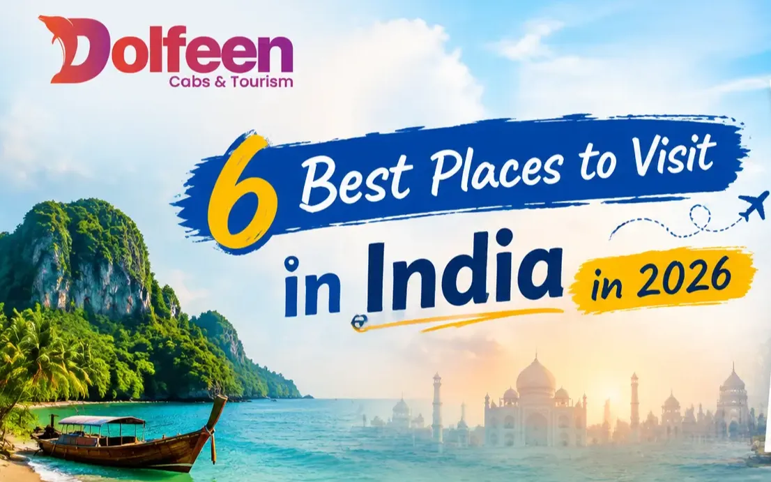 6 Best Places to Visit in India in 2026